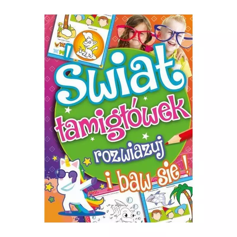 ROZWIĄZUJ I BAW SIĘ ŚWIAT ŁAMIGŁÓWEK - Arti