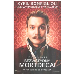 NIE WYMACHUJ MI TYM GNATEM. BEZWSTYDNY MORTDECAI Kyril Bonfiglioli - Czarna Owca