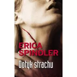 DOTYK STRACHU Erica Spindler - HarperCollins