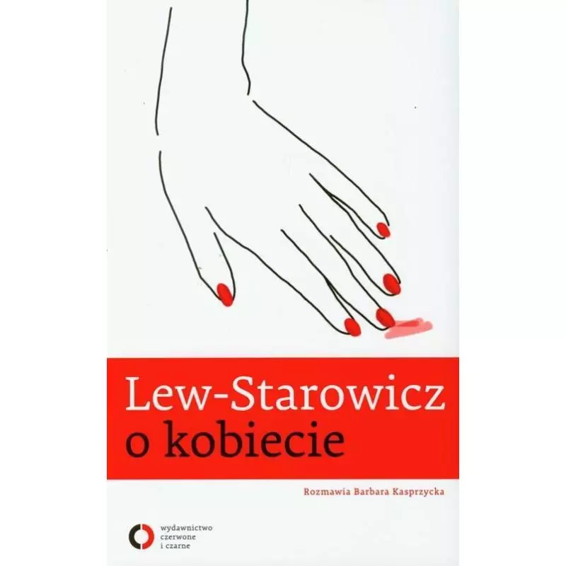 LEW STAROWICZ O KOBIECIE Zbigniew Lew-Starowicz, Barbara Kasprzycka - Czerwone i Czarne