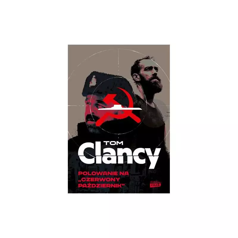 POLOWANIE NA CZERWONY PAŹDZIERNIK Tom Clancy - Znak Horyzont