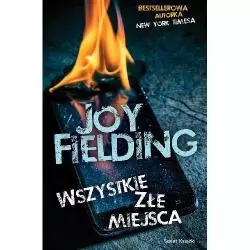 WSZYSTKIE ZŁE MIEJSCA Joy Fielding - Świat Książki