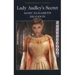 LADY AUDLEYS SECRET Mary Braddon - Wordsworth