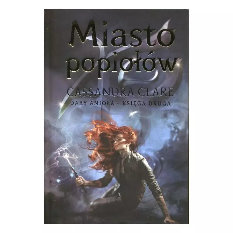 MIASTO POPIOŁÓW DARY ANIOŁA 2 Cassandra Clare - Mag