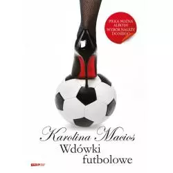 WDÓWKI FUTBOLOWE Karolina Macios - Znak