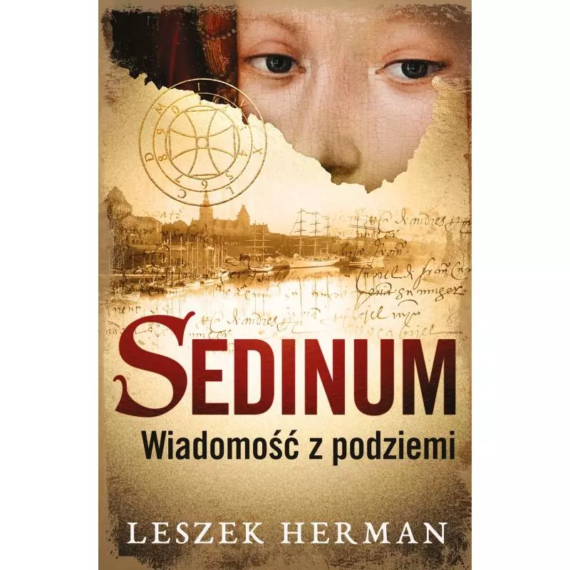 SEDINUM. WIADOMOŚĆ Z PODZIEMI Leszek Herman - Muza SEDINUM. WIADOMOŚĆ Z PODZIEMI Leszek Herman - Muza