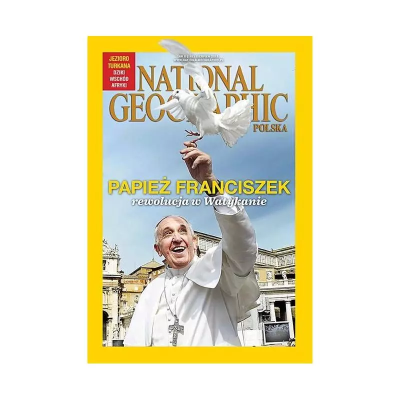 NATIONAL GEOGRAPHIC POLSKA PAPIEŻ FRANCISZEK REWOLUCJA W WATYKANIE SIERPIEŃ 2015 - National Geographic