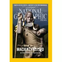 NATIONAL GEOGRAPHIC POLSKA MACIERZYŃSTWO KULTURACH ŚWIATA CZERWIEC 2013 - National Geographic