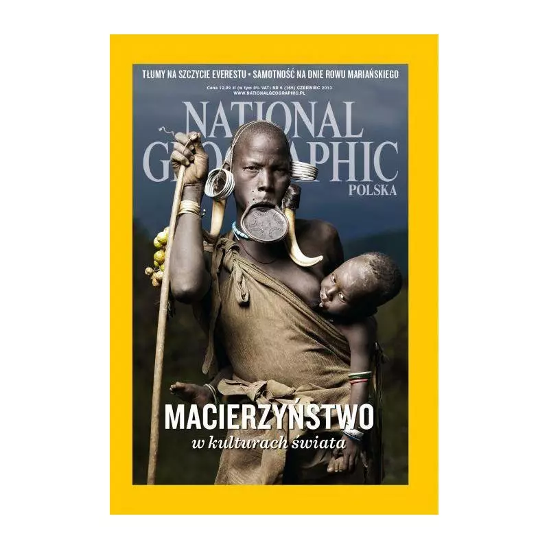 NATIONAL GEOGRAPHIC POLSKA MACIERZYŃSTWO KULTURACH ŚWIATA CZERWIEC 2013 - National Geographic