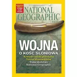 NATIONAL GEOGRAPHIC POLSKA WOJNA O KOŚĆ SŁONIOWĄ WRZESIEŃ 2015 - National Geographic