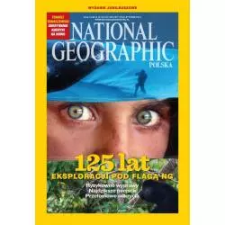 NATIONAL GEOGRAPHIC POLSKA 125 LAT EKSPLORACJI POD FLAGĄ NG STYCZEŃ 2013 - National Geographic