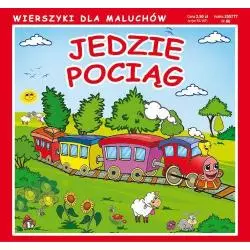 JEDZIE POCIĄG WIERSZYKI DLA MALUCHÓW Emilia Majchrzyk, Krystian Pruchnicki - Literat