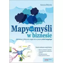 MAPY MYŚLI W BIZNESIE Katarzyna Żbikowska - One Press