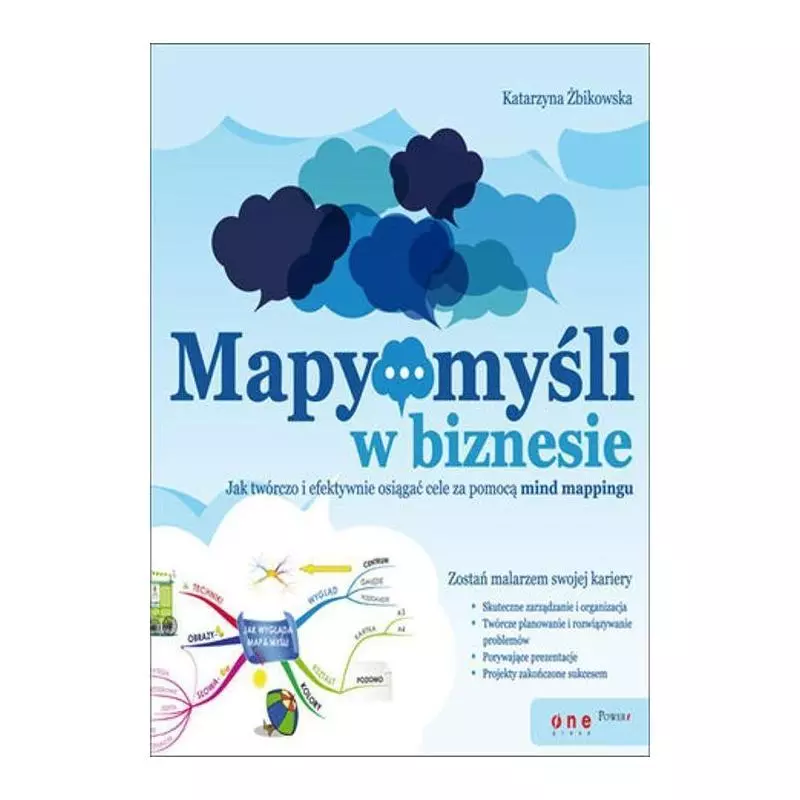 MAPY MYŚLI W BIZNESIE Katarzyna Żbikowska - One Press