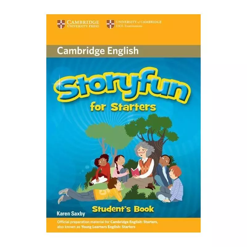 STORYFUN FOR STARTERS STUDENTS BOOK Karen Saxby - Cambridge University Press