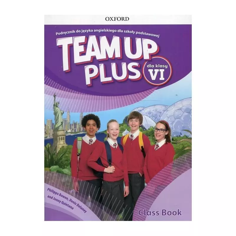TEAM UP PLUS 6 PODRĘCZNIK + CD Jenny Quintana, Philippa Bowen - Cambridge University Press