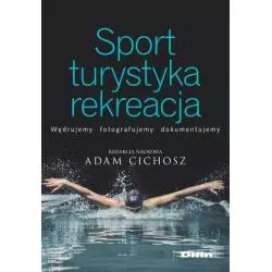 SPORT TURYSTYKA REKREACJA Adam Cichosz - Difin