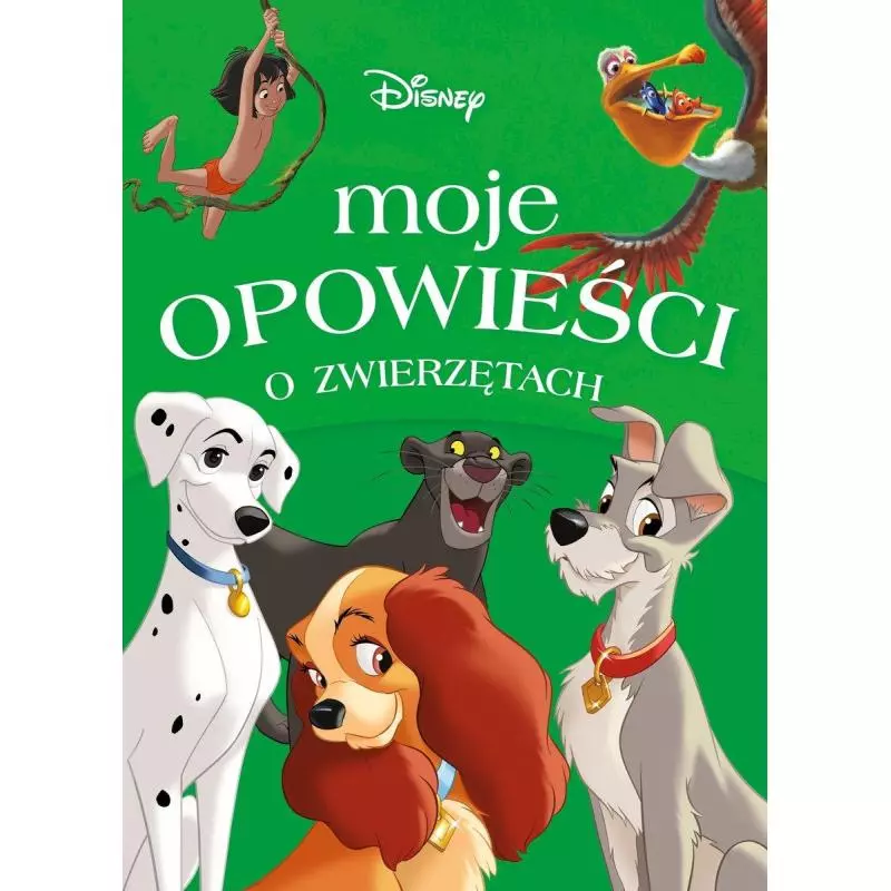 DISNEY MOJE OPOWIEŚCI O ZWIERZĘTACH - Olesiejuk