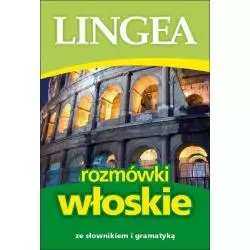 ROZMÓWKI WŁOSKIE ZE SŁOWNIKIEM I GRAMATYKĄ - Lingea
