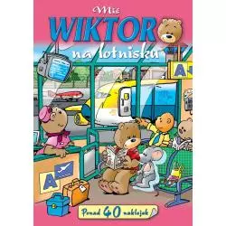 MIŚ WIKTOR NA LOTNISKU Jan Ivens, Anna Wiśniewska - Olesiejuk