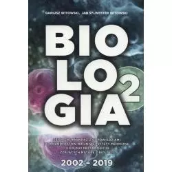 BIOLOGIA 2 MATURA ZBIÓR ZADAŃ WRAZ Z ODPOWIEDZIAMI 2002-2019 - Nowa Matura