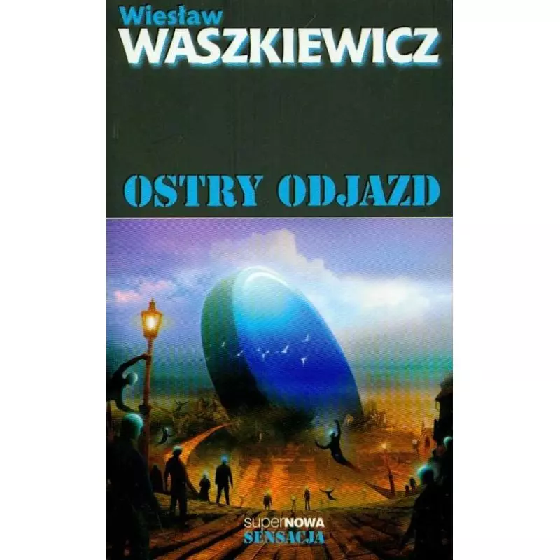 OSTRY ODJAZD Wiesław Waszkiewicz - SuperNowa