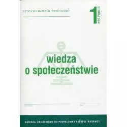 WIEDZA I SPOŁECZEŃSTWIE 1 DOTACYJNE MATERIAŁY ĆWICZENIOWE Elżbieta Dobrzycka, Krzysztof Makara - Operon