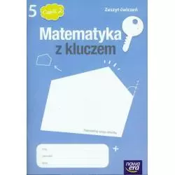 MATEMATYKA Z KLUCZEM 5 ZESZYT ĆWICZEŃ 2 Marcin Braun, Małgorzata Paszyńska, Agnieszka Mańkowska - Nowa Era