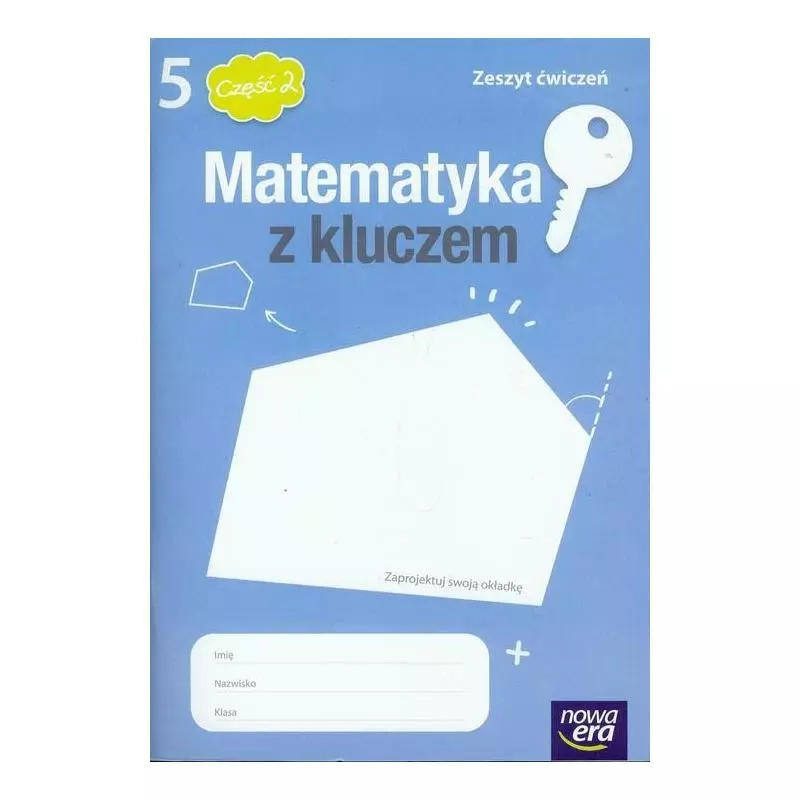 MATEMATYKA Z KLUCZEM 5 ZESZYT ĆWICZEŃ 2 Marcin Braun, Małgorzata Paszyńska, Agnieszka Mańkowska - Nowa Era