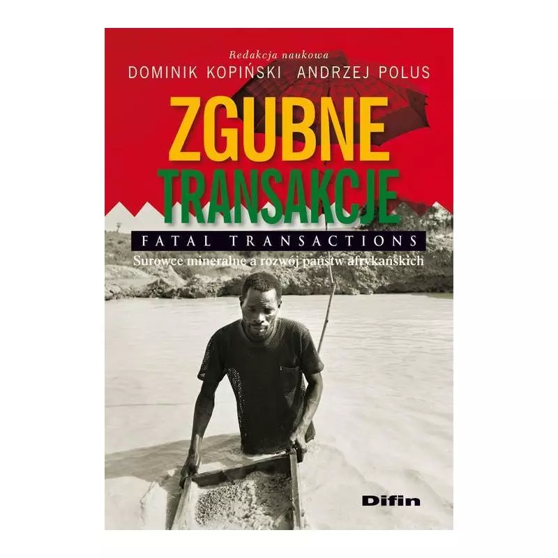 ZAGUBIONE TRANSAKCJE Dominik Kopiński, Andrzej Polus - Difin