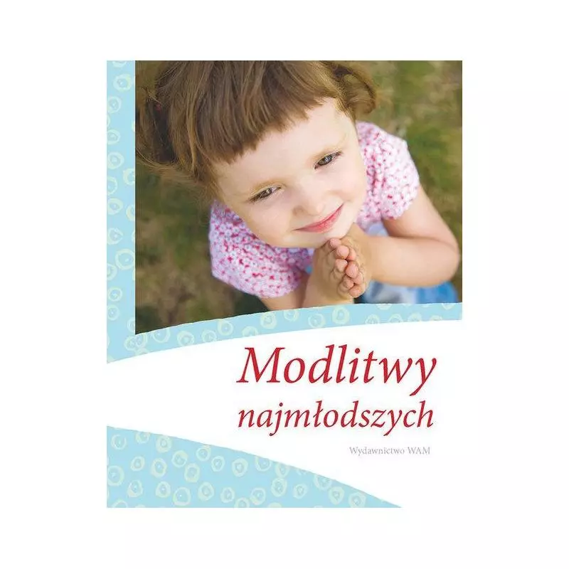 MODLITWY NAJMŁODSZYCH - WAM