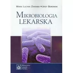 MIKROBIOLOGIA LEKARSKA II GATUNEK Maria Lucyna Zaremba, Jerzy Borowski - Wydawnictwo Lekarskie PZWL