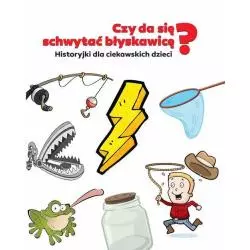 CZY DA SIĘ SCHWYTAĆ BŁYSKAWICĘ Krzysztof Żywczak - Damidos