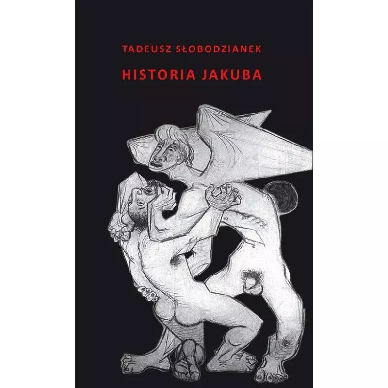 HISTORIA JAKUBA Tadeusz Słobodzianek - Słowo/Obraz/Terytoria