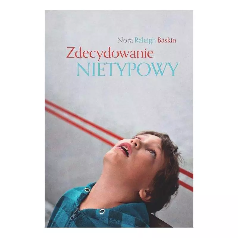 ZDECYDOWANIE NIETYPOWY Nora Baskin - Linia