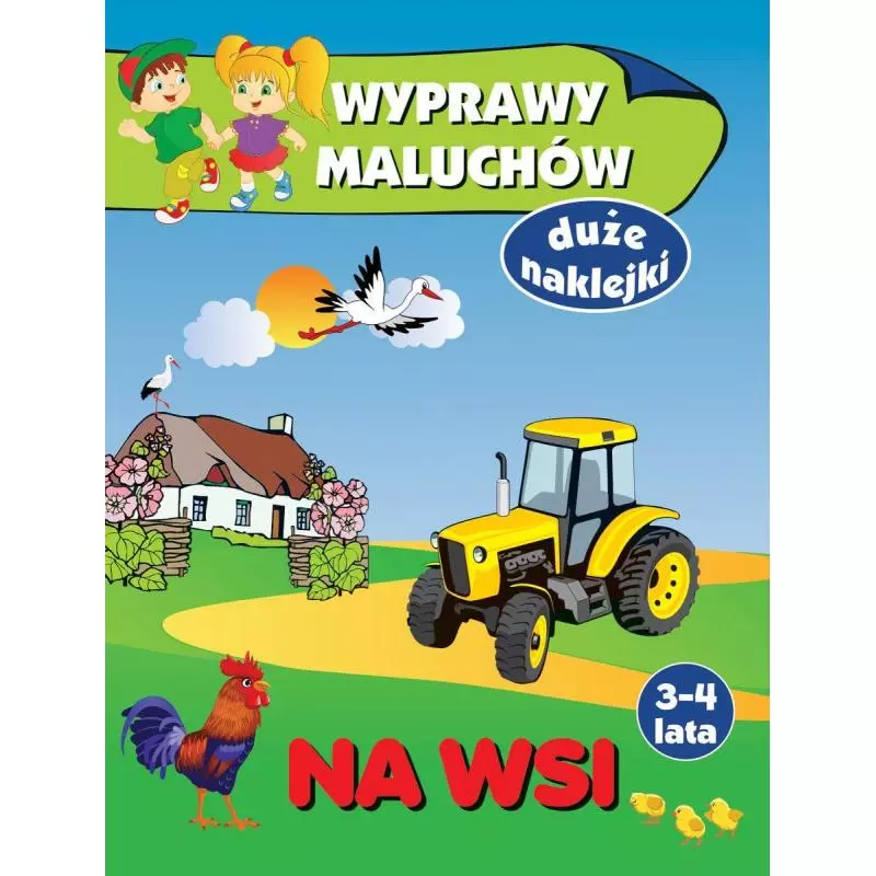 NA WSI WYPRAWY MALUCHÓW DUŻE NAKLEJKI 3-4 LATA Anna Wiśniewska - Olesiejuk