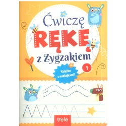 ĆWICZĘ RĘKĘ Z ZYGZAKIEM 1 KSIĄŻKA Z NAKLEJKAMI - Trele