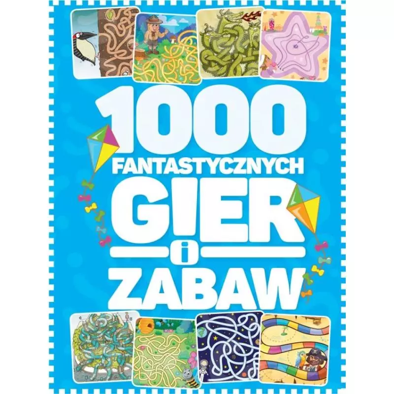 1000 FANTASTYCZNYCH GIER I ZABAW Krzysztof Żywczak - Damidos