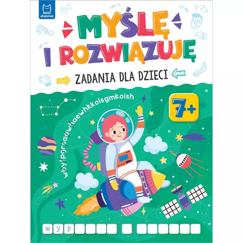 MYŚLĘ I ROZWIĄZUJĘ. ZADANIA DLA DZIECI 7+ - Aksjomat