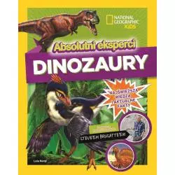 NATIONAL GEOGRAPHIC KIDS. DINOZAURY. ABSOLUTNI EKSPERCI - Olesiejuk