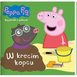 ŚWINKA PEPPA W KRECIM KOPCU KSIĄŻECZKI Z PÓŁECZKI - Media Service Zawada