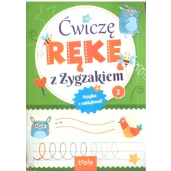 ĆWICZĘ RĘKĘ Z ZYGZAKIEM 2 KSIĄŻKA Z NAKLEJKAMI - Trele