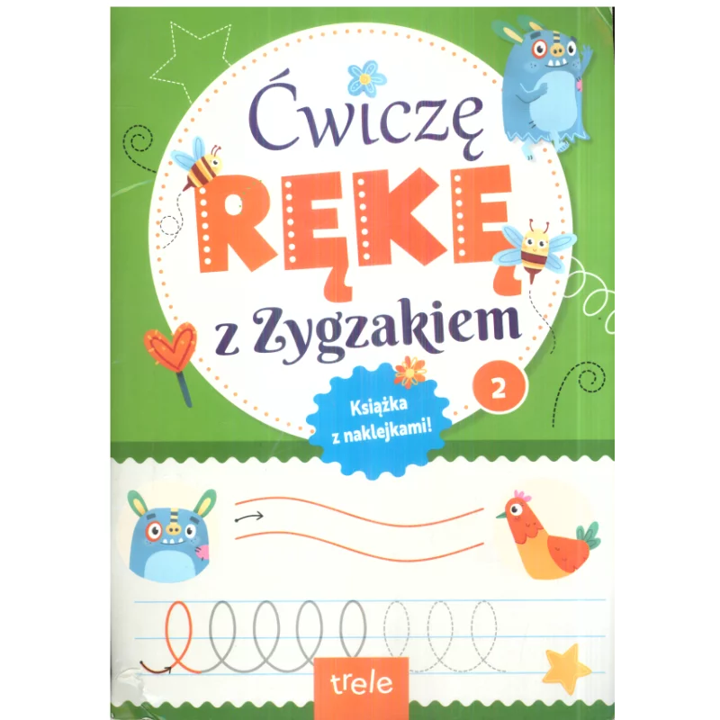 ĆWICZĘ RĘKĘ Z ZYGZAKIEM 2 KSIĄŻKA Z NAKLEJKAMI - Trele