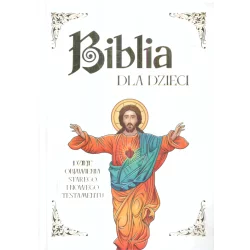 BIBLIA DLA DZIECI DZIEJE OBJAWIENIA STAREGO I NOWEGO TESTAMENTU - Dragon