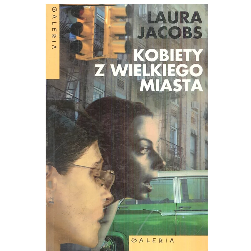KOBIETY Z WIELKIEGO MIASTA Laura Jacobs - Galeria Książki