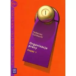 ORGANIZACJA PRACY W HOTELARSTWIE TECHNIK HOTELARSTWA PODRĘCZNIK 1 Tadeusz Tulibacki - WSiP