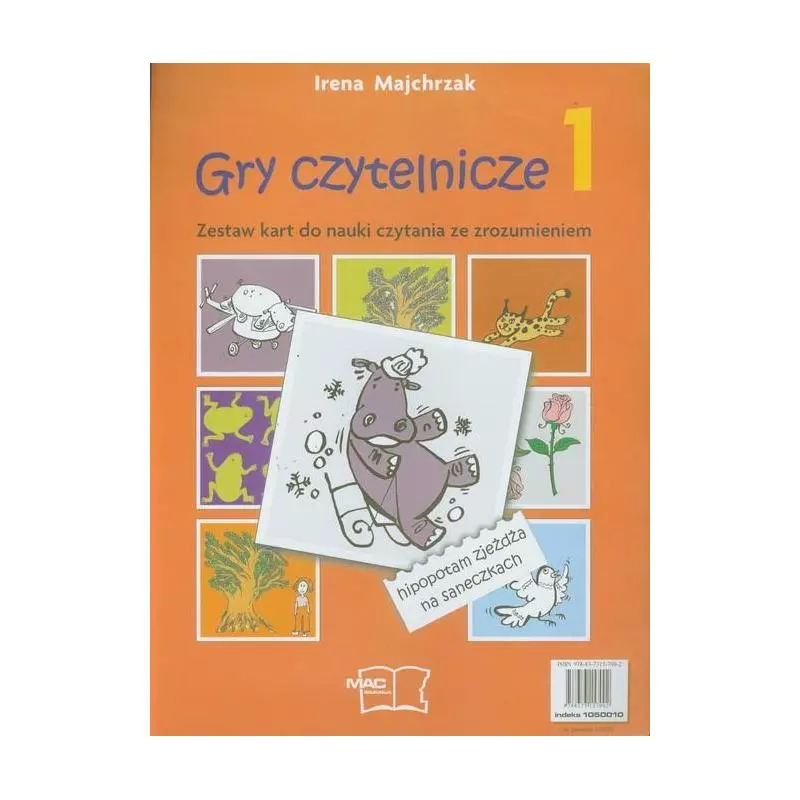 GRY CZYTELNICZE 1 ZESTAW KART DO NAUKI CZYTANIA ZE ZROZUMIENIEM Irena Majchrzak - MAC Edukacja