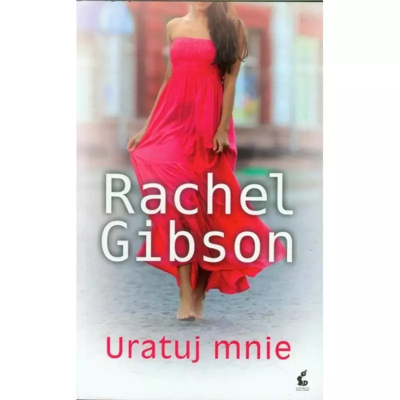 URATUJ MNIE Rachel Gibson - Sonia Draga