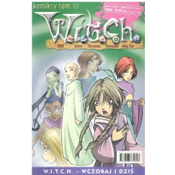 WITCH 13 WCZORAJ I DZIŚ - Egmont