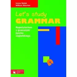 LETS STUDY GRAMMAR REPETYTORIUM Z GRAMATYKI JĘZYKA ANGIELSKIEGO Iwona Rybak - PWN